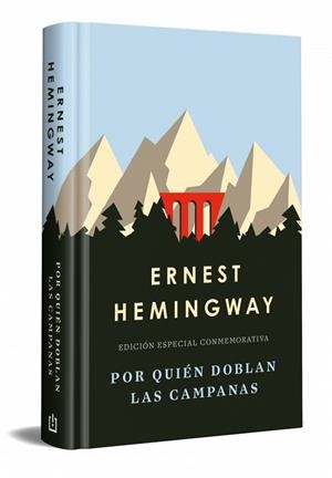 POR QUIÉN DOBLAN LAS CAMPANAS (EDICIÓN ESPECIAL EN TAPA DURA) | 9788466392280 | HEMINGWAY, ERNEST | Llibreria Drac - Llibreria d'Olot | Comprar llibres en català i castellà online