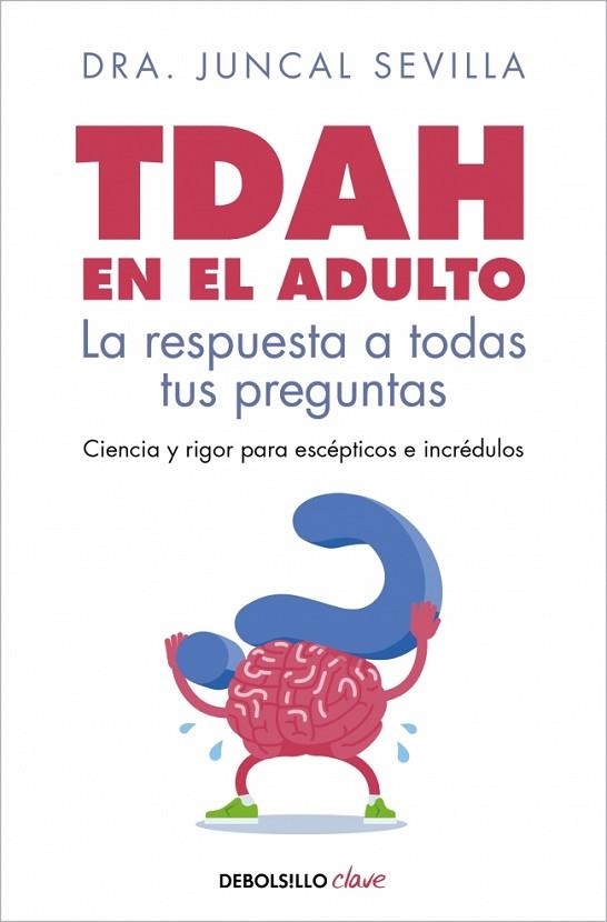 TDAH EN EL ADULTO | 9788466391009 | SEVILLA, DRA. JUNCAL | Llibreria Drac - Llibreria d'Olot | Comprar llibres en català i castellà online