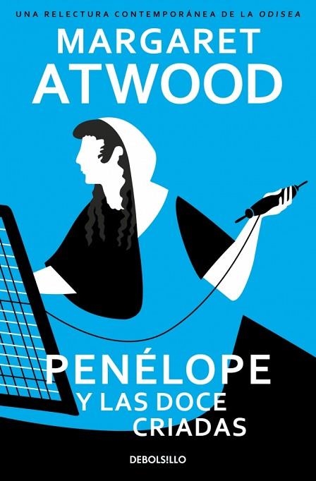 PENÉLOPE Y LAS DOCE CRIADAS | 9788466390927 | ATWOOD, MARGARET | Llibreria Drac - Llibreria d'Olot | Comprar llibres en català i castellà online