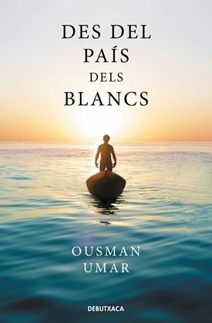 DES DEL PAÍS DELS BLANCS | 9788419394910 | UMAR, OUSMAN | Llibreria Drac - Llibreria d'Olot | Comprar llibres en català i castellà online