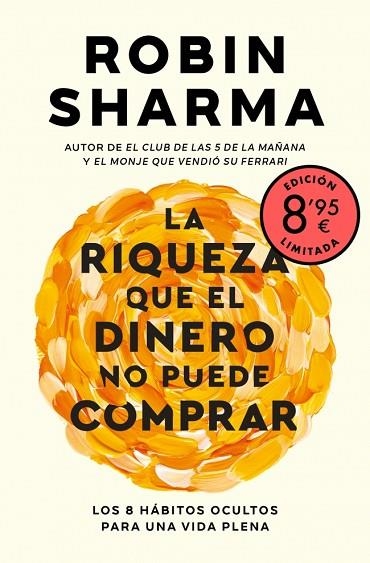 RIQUEZA QUE EL DINERO NO PUEDE COMPRAR, LA (EDICIÓN LIMITADA · VERANO) | 9788466381093 | SHARMA, ROBIN | Llibreria Drac - Llibreria d'Olot | Comprar llibres en català i castellà online