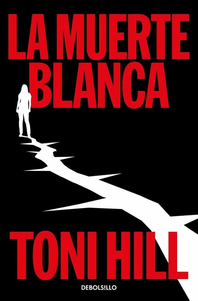MUERTE BLANCA, LA (TRILOGÍA DEL VERDUGO 3) | 9788466389921 | HILL, TONI | Llibreria Drac - Llibreria d'Olot | Comprar llibres en català i castellà online