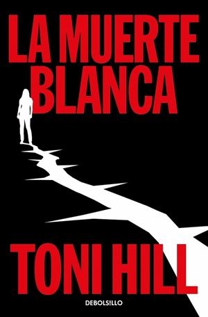 MUERTE BLANCA, LA (TRILOGÍA DEL VERDUGO 3) | 9788466389921 | HILL, TONI | Llibreria Drac - Llibreria d'Olot | Comprar llibres en català i castellà online