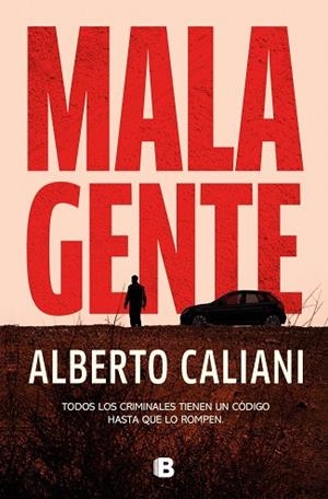 MALA GENTE | 9788466684569 | CALIANI, ALBERTO | Llibreria Drac - Llibreria d'Olot | Comprar llibres en català i castellà online