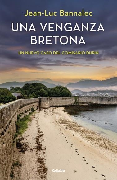 VENGANZA BRETONA, UNA (COMISARIO DUPIN 14) | 9788425362538 | BANNALEC, JEAN-LUC | Llibreria Drac - Llibreria d'Olot | Comprar llibres en català i castellà online