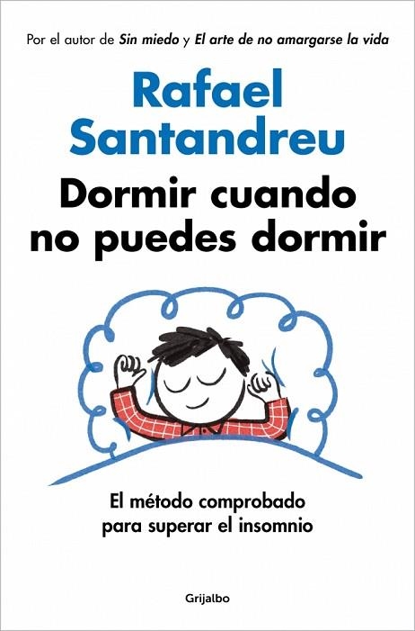 DORMIR CUANDO NO PUEDES DORMIR | 9788425375811 | SANTANDREU, RAFAEL | Llibreria Drac - Llibreria d'Olot | Comprar llibres en català i castellà online