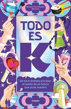TODO ES K | 9788425374050 | HERNÁNDEZ MORENO, MIRIAM | Llibreria Drac - Llibreria d'Olot | Comprar llibres en català i castellà online