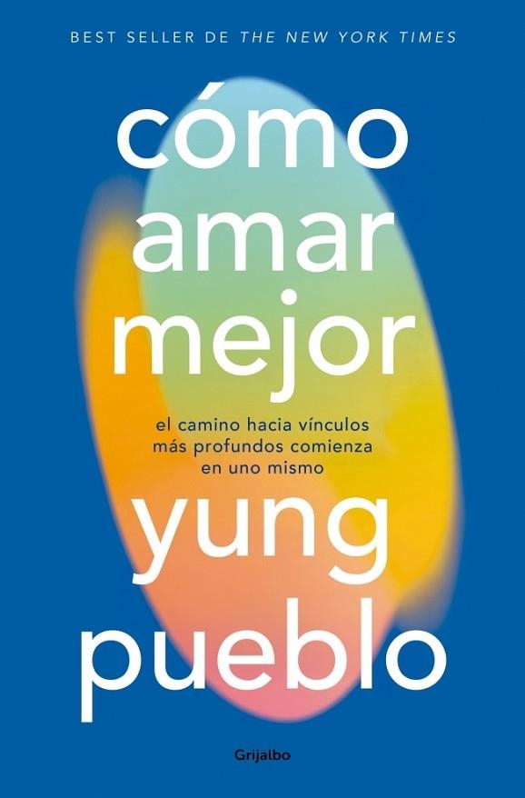 CÓMO AMAR MEJOR | 9788425373916 | PUEBLO, YUNG | Llibreria Drac - Llibreria d'Olot | Comprar llibres en català i castellà online