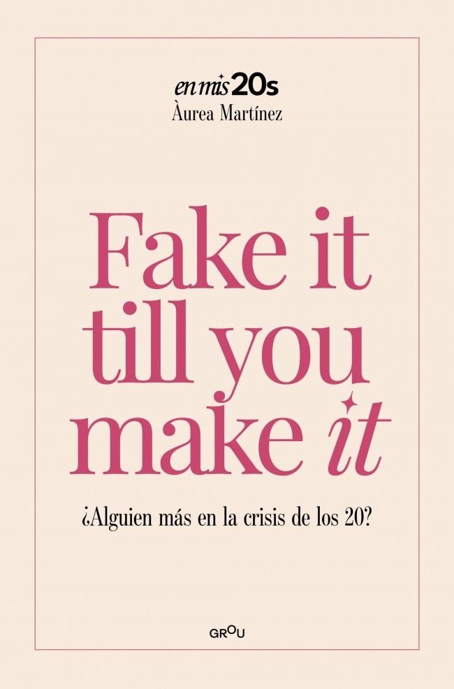 FAKE IT TILL YOU MAKE IT | 9791387972189 | MARTÍNEZ AGUILAR, ÀUREA | Llibreria Drac - Llibreria d'Olot | Comprar llibres en català i castellà online