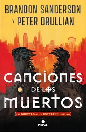 CANCIONES DE LOS MUERTOS (LAS GUERRAS DE LOS ESTRATOS 1) | 9788410466555 | ORULLIAN, PETER; SANDERSON, BRANDON | Llibreria Drac - Llibreria d'Olot | Comprar llibres en català i castellà online