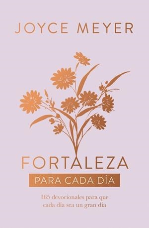 FORTALEZA PARA CADA DÍA | 9788401038433 | MEYER, JOYCE | Llibreria Drac - Llibreria d'Olot | Comprar llibres en català i castellà online