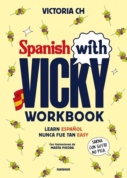 SPANISH WITH VICKY: WORKBOOK | 9788419441645 | CH, VICTORIA | Llibreria Drac - Llibreria d'Olot | Comprar llibres en català i castellà online
