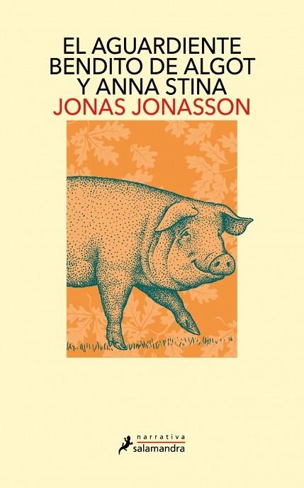 AGUARDIENTE BENDITO DE ALGOT Y ANNA STINA, EL | 9791387640958 | JONASSON, JONAS | Llibreria Drac - Llibreria d'Olot | Comprar llibres en català i castellà online