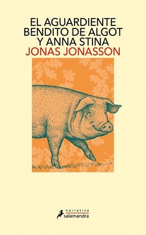 AGUARDIENTE BENDITO DE ALGOT Y ANNA STINA, EL | 9791387640958 | JONASSON, JONAS | Llibreria Drac - Llibreria d'Olot | Comprar llibres en català i castellà online