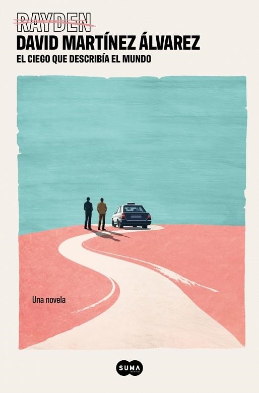 CIEGO QUE DESCRIBÍA EL MUNDO, EL | 9788410257443 | MARTÍNEZ ÁLVAREZ, DAVID | Llibreria Drac - Llibreria d'Olot | Comprar llibres en català i castellà online