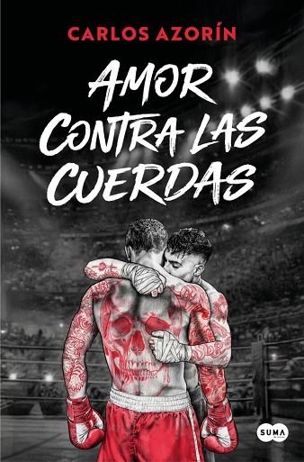 AMOR CONTRA LAS CUERDAS | 9791387512545 | AZORÍN, CARLOS | Llibreria Drac - Llibreria d'Olot | Comprar llibres en català i castellà online