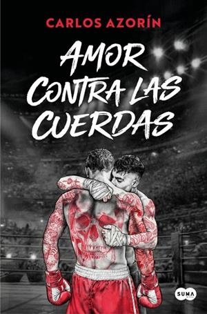 AMOR CONTRA LAS CUERDAS | 9791387512545 | AZORÍN, CARLOS | Llibreria Drac - Llibreria d'Olot | Comprar llibres en català i castellà online