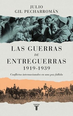 GUERRAS DE ENTREGUERRAS, LAS (1919 – 1939) | 9788430629299 | GIL PECHARROMÁN, JULIO | Llibreria Drac - Llibreria d'Olot | Comprar llibres en català i castellà online