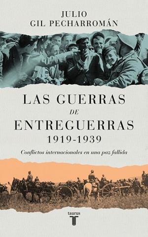 GUERRAS DE ENTREGUERRAS, LAS (1919 – 1939) | 9788430629299 | GIL PECHARROMÁN, JULIO | Llibreria Drac - Llibreria d'Olot | Comprar llibres en català i castellà online