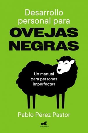 DESARROLLO PERSONAL PARA OVEJAS NEGRAS | 9791388038204 | PÉREZ PASTOR, PABLO | Llibreria Drac - Llibreria d'Olot | Comprar llibres en català i castellà online