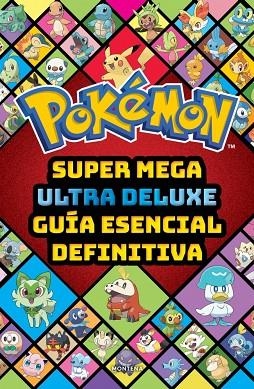 SUPER MEGA ULTRA DELUXE GUÍA ESENCIAL DEFINITIVA (GUÍA POKÉMON) | 9791387972868 | THE POKÉMON COMPANY | Llibreria Drac - Llibreria d'Olot | Comprar llibres en català i castellà online