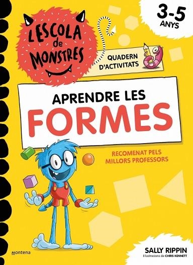APRENDRE LES FORMES (L'ESCOLA DE MONSTRES. QUADERN D'ACTIVITATS) | 9791387724832 | RIPPIN, SALLY | Llibreria Drac - Llibreria d'Olot | Comprar llibres en català i castellà online