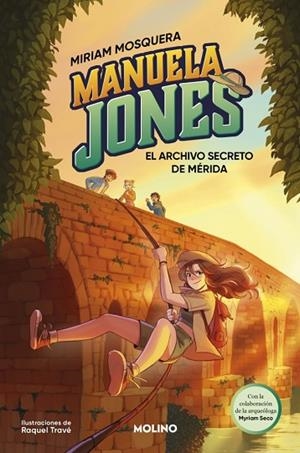 ARCHIVO SECRETO DE MÉRIDA, EL  (MANUELA JONES 4) | 9788427254787 | MOSQUERA, MIRIAM; SECO ÁLVAREZ, MYRIAM | Llibreria Drac - Llibreria d'Olot | Comprar llibres en català i castellà online