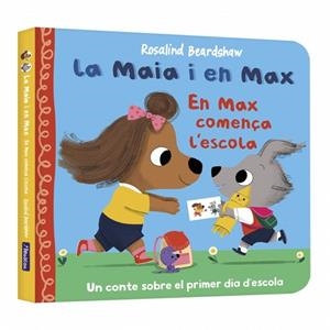 EN MAX COMENÇA L'ESCOLA (LA MAIA I EN MAX) | 9788448873141 | BEARDSHAW, ROSALIND | Llibreria Drac - Llibreria d'Olot | Comprar llibres en català i castellà online