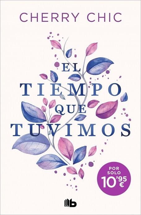 TIEMPO QUE TUVIMOS, EL | 9788410381353 | CHERRY CHIC | Llibreria Drac - Librería de Olot | Comprar libros en catalán y castellano online