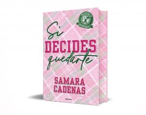 SI DECIDES QUEDARTE | 9791387724481 | CADENAS, SAMARA | Llibreria Drac - Librería de Olot | Comprar libros en catalán y castellano online