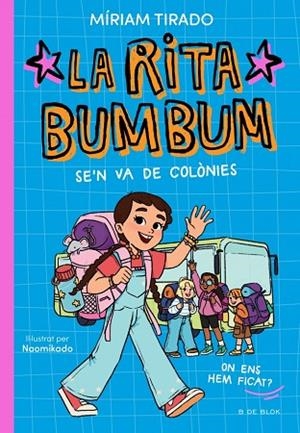 RITA BUMBUM SE'N VA DE COLÒNIES, LA (RITA BUMBUM 3) | 9791387695989 | TIRADO, MÍRIAM | Llibreria Drac - Llibreria d'Olot | Comprar llibres en català i castellà online
