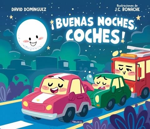 BUENAS NOCHES, COCHES | 9788448874049 | DOMÍNGUEZ, DAVID | Llibreria Drac - Llibreria d'Olot | Comprar llibres en català i castellà online