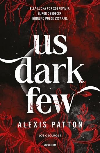 US DARK FEW (LOS OSCUROS 1) | 9788427256293 | PATTON, ALEXIS | Llibreria Drac - Llibreria d'Olot | Comprar llibres en català i castellà online