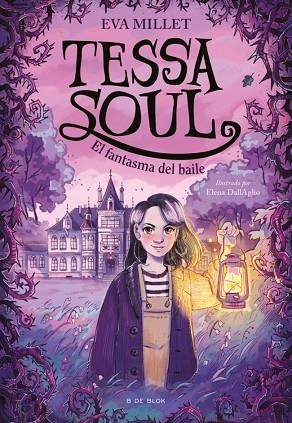 FANTASMA DEL BAILE, EL (TESSA SOUL 1) | 9791387695774 | MILLET, EVA | Llibreria Drac - Llibreria d'Olot | Comprar llibres en català i castellà online