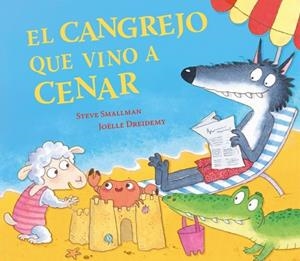 CANGREJO QUE VINO A CENAR, EL (LA OVEJITA QUE VINO A CENAR) | 9788448873028 | SMALLMAN, STEVE | Llibreria Drac - Llibreria d'Olot | Comprar llibres en català i castellà online