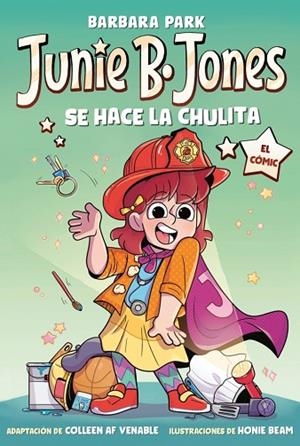 JUNIE B. JONES SE HACE LA CHULITA (JUNIE B. JONES [EL CÓMIC]) | 9788448873806 | PARK, BARBARA | Llibreria Drac - Llibreria d'Olot | Comprar llibres en català i castellà online