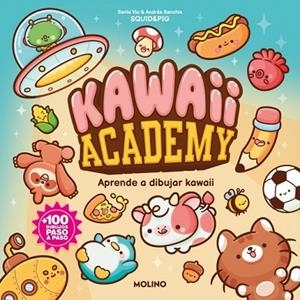 KAWAII ACADEMY | 9788427256262 | SQUID&PIG | Llibreria Drac - Llibreria d'Olot | Comprar llibres en català i castellà online