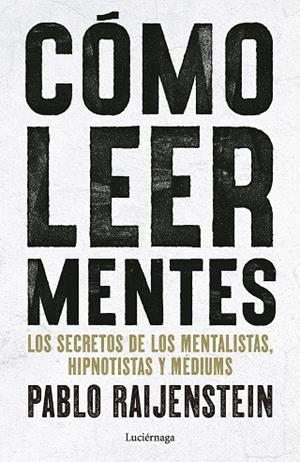 CÓMO LEER MENTES | 9791387667719 | RAIJENSTEIN, PABLO | Llibreria Drac - Llibreria d'Olot | Comprar llibres en català i castellà online