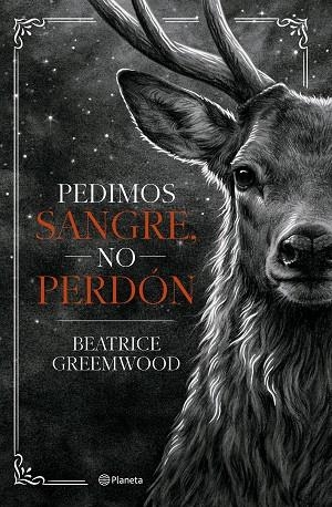 PEDIMOS SANGRE, NO PERDÓN | 9788408321675 | GREEMWOOD, BEATRICE | Llibreria Drac - Llibreria d'Olot | Comprar llibres en català i castellà online