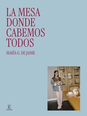 MESA DONDE CABEMOS TODOS, LA | 9788467081756 | DE JAIME, MARÍA G. | Llibreria Drac - Llibreria d'Olot | Comprar llibres en català i castellà online