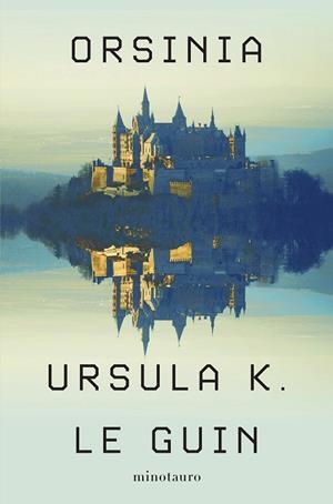 ORSINIA | 9788445019641 | LE GUIN, URSULA K. | Llibreria Drac - Llibreria d'Olot | Comprar llibres en català i castellà online