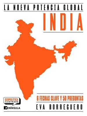 INDIA. LA NUEVA POTENCIA GLOBAL | 9788411005210 | BORREGUERO SANCHO, EVA | Llibreria Drac - Llibreria d'Olot | Comprar llibres en català i castellà online