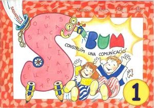 BUM 1. CONSTRUIM UNA COMUNICACIO | 9788484120827 | SABATE, TERESA; R. CULLA | Llibreria Drac - Llibreria d'Olot | Comprar llibres en català i castellà online
