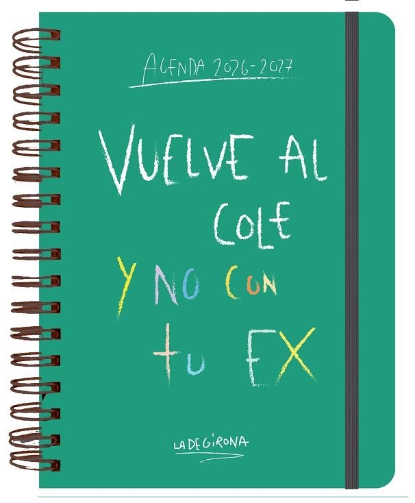 AGENDA ESCOLAR SEMANAL 2026-2027 LA DE GIRONA | 9788419434111 | LA DE GIRONA | Llibreria Drac - Llibreria d'Olot | Comprar llibres en català i castellà online