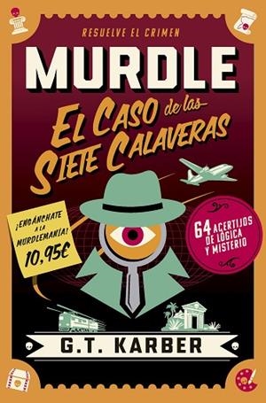 MURDLE: EL CASO DE LAS SIETE CALAVERAS | 9791387869960 | KARBER, G. T. | Llibreria Drac - Llibreria d'Olot | Comprar llibres en català i castellà online