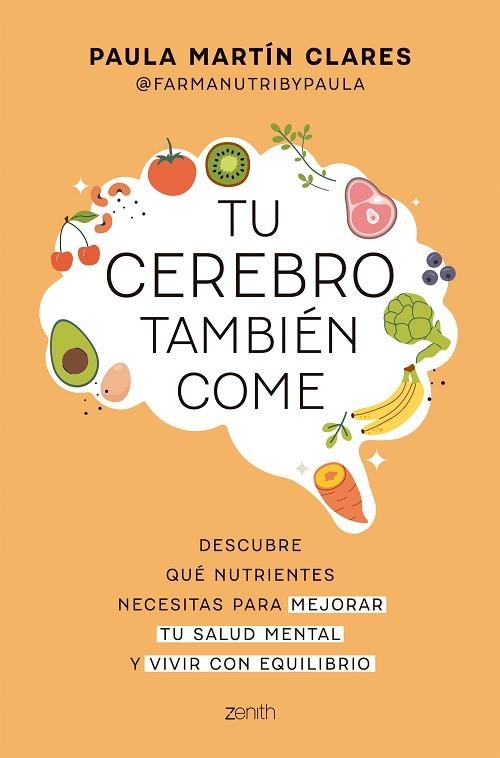 TU CEREBRO TAMBIÉN COME | 9788408321088 | MARTÍN CLARES, PAULA | Llibreria Drac - Llibreria d'Olot | Comprar llibres en català i castellà online