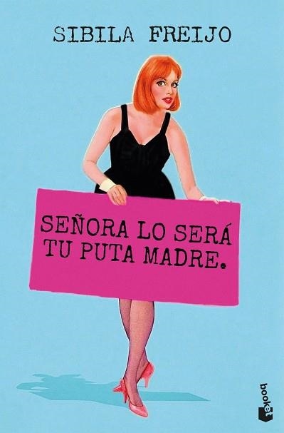 SEÑORA LO SERÁ TU PUTA MADRE | 9788467082487 | FREIJO, SIBILA | Llibreria Drac - Llibreria d'Olot | Comprar llibres en català i castellà online
