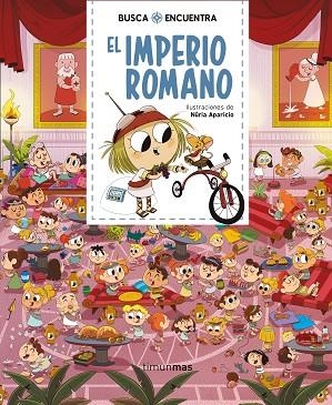 BUSCA Y ENCUENTRA. EL IMPERIO ROMANO | 9788408222378 | APARICIO, NÚRIA | Llibreria Drac - Llibreria d'Olot | Comprar llibres en català i castellà online