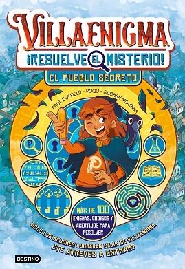 PUEBLO SECRETO, EL (VILLAENIGMA. RESUELVE EL MISTERIO 1) | 9788408322443 | DUFFIELD, PAUL; POQU; MCKENNA, SIOBHAN | Llibreria Drac - Llibreria d'Olot | Comprar llibres en català i castellà online