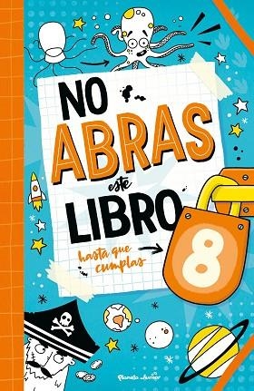 NO ABRAS ESTE LIBRO HASTA QUE CUMPLAS 8 | 9788408321118 | AA.DD. | Llibreria Drac - Llibreria d'Olot | Comprar llibres en català i castellà online